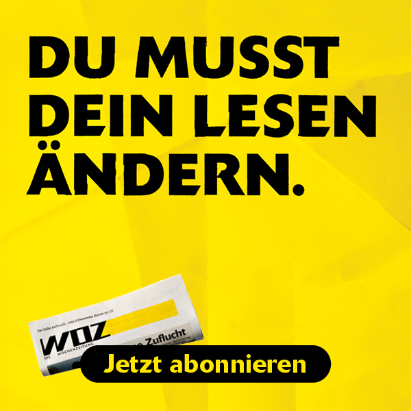 Du musst dein Lesen ändern. WOZ Die Wochenzeitung. Jetzt abonnieren.