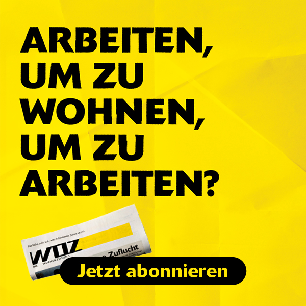 Arbeiten, um zu wohnen, um zu arbeiten? WOZ Die Wochenzeitung. Jetzt abonnieren.