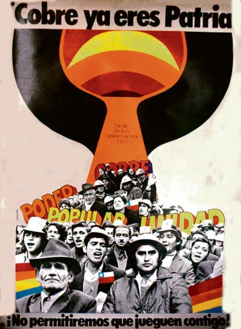 Plakat der Regierung Allende nach der Verstaatlichung der chilenischen Kupferminen