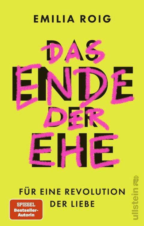 Buchcover «Das Ende der Ehe. Für eine Revolution der Liebe»