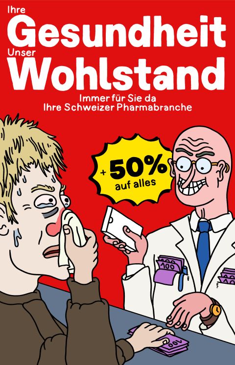Illustration von Dario Forlin: fiktives Werbeplakat wo ein Vertreter der Pharmabranche einer kranken Person Medikamente zum halben Preis anbietet