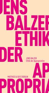 Buchcover von «Ethik der Appropriation»