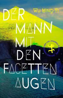 Buchcover von «Der Mann mit den Facettenaugen»