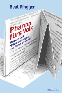 Buchcover von «Pharma fürs Volk. Risiken und Nebenwirkungen der Pharmaindustrie»