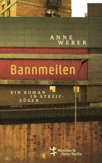 Coverbild von «Bannmeilen. Ein Roman in Streifzügen»