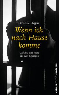 Buchcover von «Wenn ich nach Hause komme. Gedichte und Prosa aus dem Gefängnis»