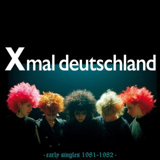 Albumcover «Early Singles (1981–1982)» von Xmal Deutschland