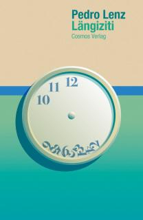 Buchcover von «Längiziti»