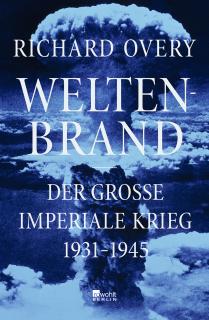 Buchcover von «Weltenbrand. Der grosse imperiale Krieg 1931–1945»