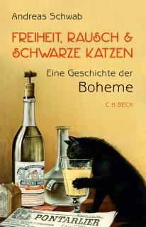 Buchcover von «Freiheit, Rausch und schwarze Katzen. Eine Geschichte der Boheme»