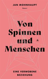 Buchcover von «Von Spinnen und Menschen. Eine verwobene Beziehung»