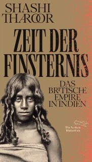 Buchcover von «Zeit der Finsternis. Das Britische Empire in Indien»