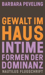 Buchcover von «Gewalt im Haus. Intime Formen der Dominanz»