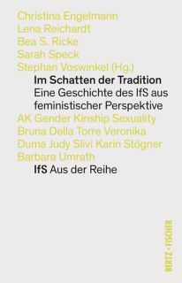 Buchcover von «Im Schatten der Tradition. Eine Geschichte des IfS aus feministischer Perspektive.»