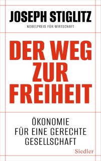 Buchcover von «Der Weg zur Freiheit. Ökonomie für eine gerechte Gesellschaft»