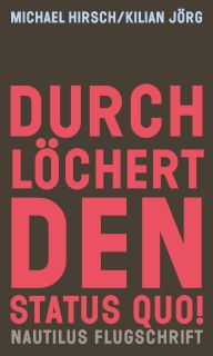 Buchcover von «Durchlöchert den Status quo!»