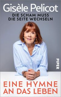 Buchcover von «Eine Hymne an das Leben. Die Scham muss die Seite wechseln»