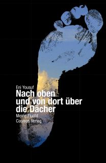 Buchcover von «Nach oben und von dort über die Dächer. Meine Flucht»
