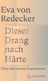 Buchcover von «Dieser Drang nach Härte. Über den neuen Faschismus»